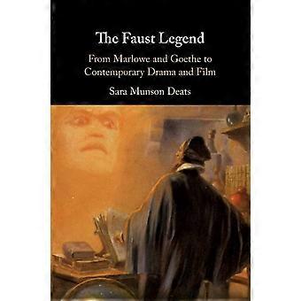 The Faust Legend - Sara Munson Deats