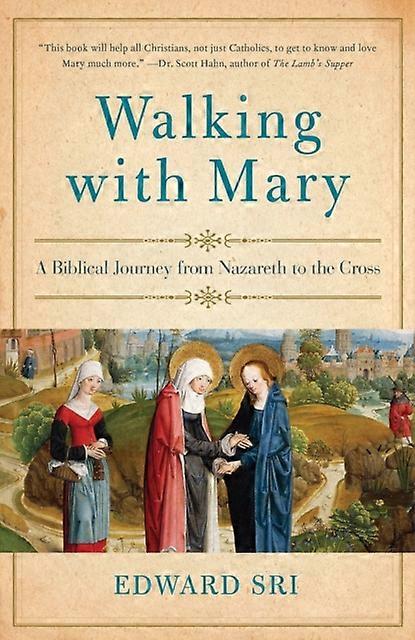 Walking With Mary by Edward Sri Paperback