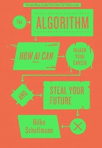 The Algorithm by Hilke Schellmann Paperback