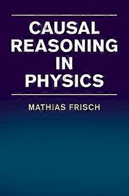 Causal Reasoning in Physics
