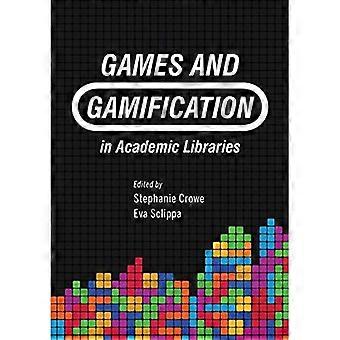 Games and Gamification in Academic Libraries