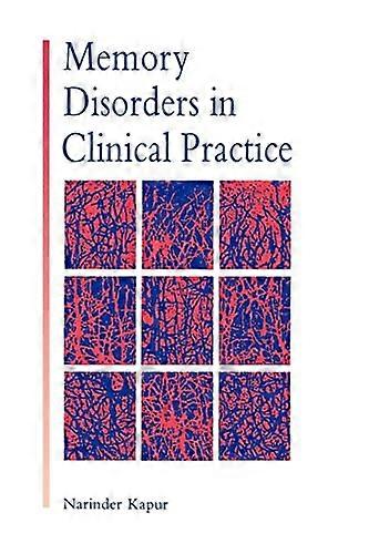 Memory disorders in clinical practice