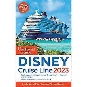 Disney Cruise Line 2023: n epävirallinen opas (epäviralliset oppaat)