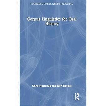 Corpus Linguistics for Oral History