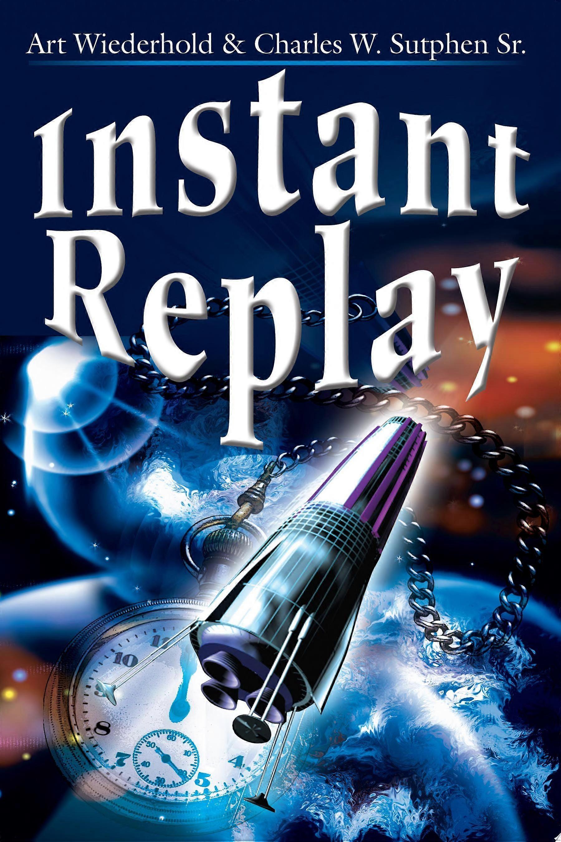 Instant replay
