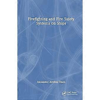Firefighting and Fire Safety Systems on Ships
