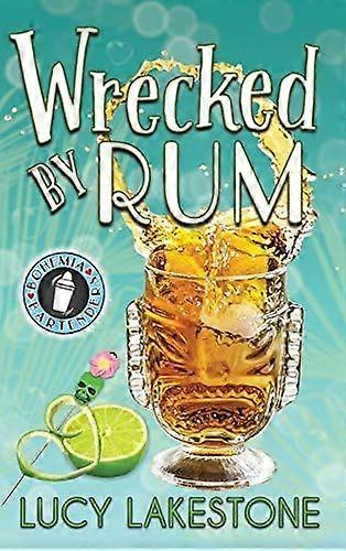 Wrecked by rum
