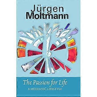 The passion for life a messianic lifestyle