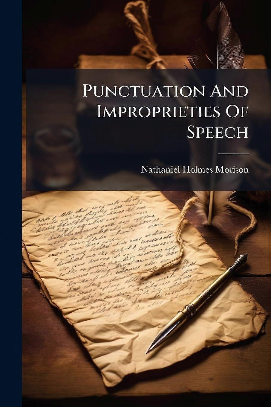 Punctuation and improprieties of speech