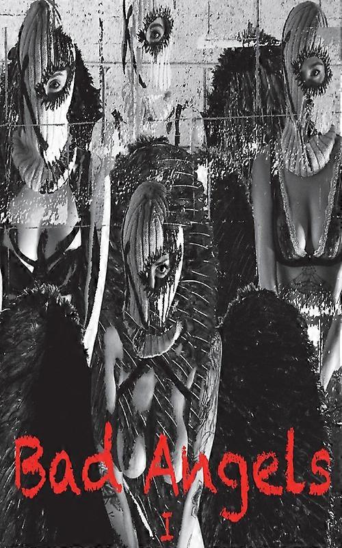 Bad Angel Vol. I