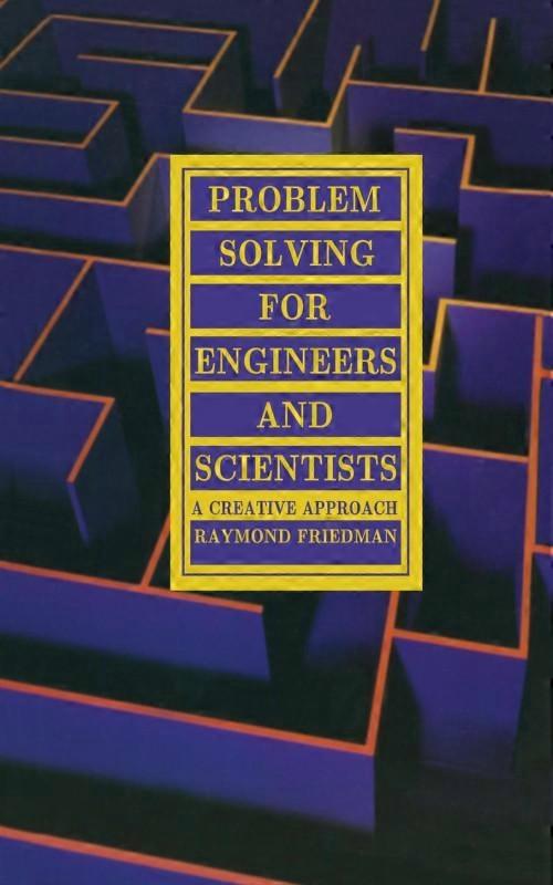 Problem Solving For Engineers And Scientists A Creative Approach