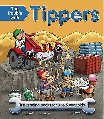 Trouble With Tippers - Nicola Baxter