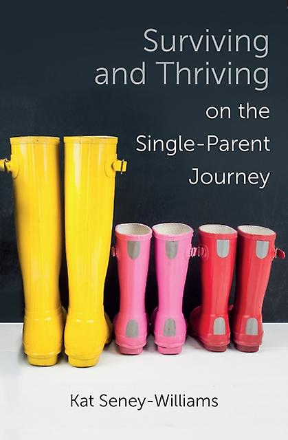 Surviving And Thriving On The Singleparent Journey by Kathlene SeneyWilliams Paperback Book