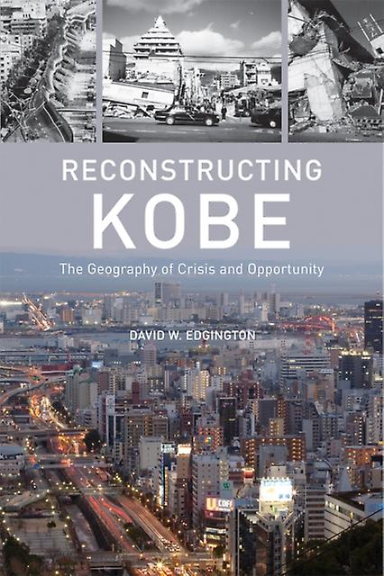 Reconstructing Kobe by David W. Edgington Paperback Book
