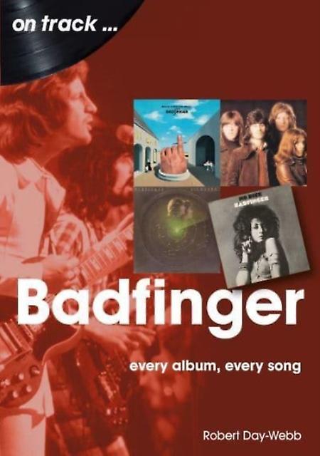 Badfinger On Track by Robert DayWebb Paperback