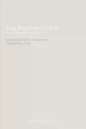 True Beginners Mind - Margaret Syverson