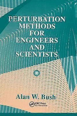 Perturbation Methods for Engineers and Scientists