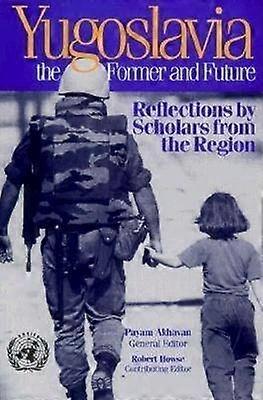 Yugoslavia the Former and Future