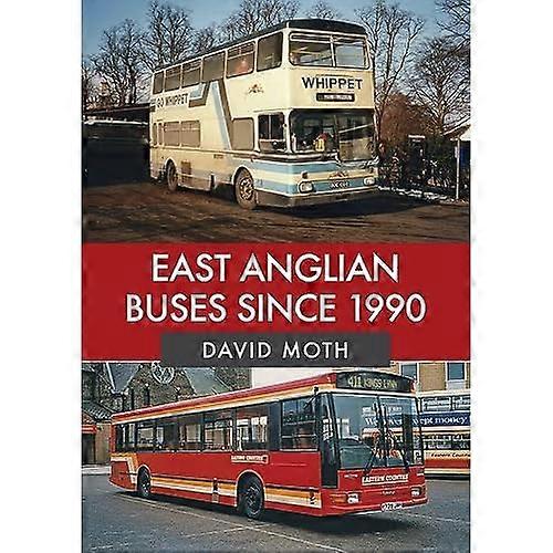 East Anglian Buses Since 1990