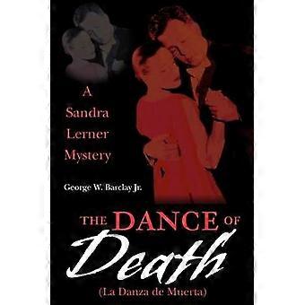 La danza della morte La danza della muerta Un mistero di Sandra Lerner