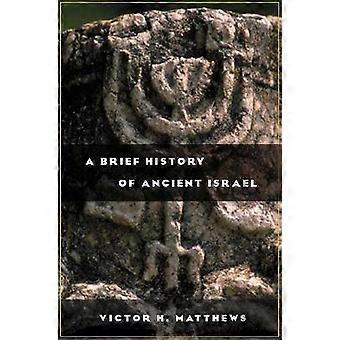 A Brief History of Ancient Israel