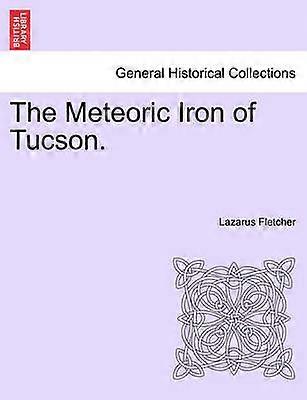 El hierro meteórico de Tucson