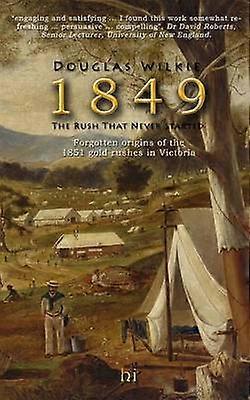 1849 The Rush That Never Started