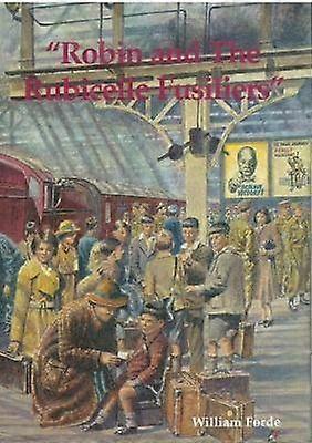 Robin et les fusiliers de Rubicelle