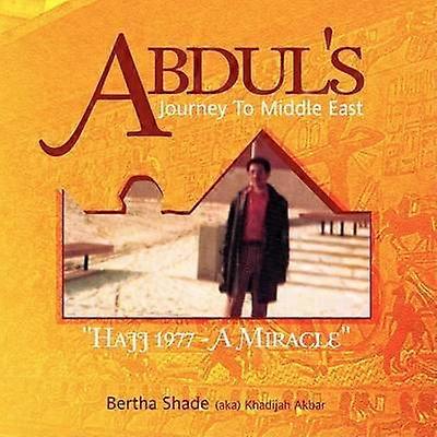 El viaje de Abdul a Oriente Medio