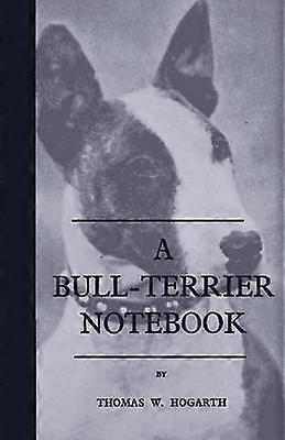 A BullTerrier Notebook