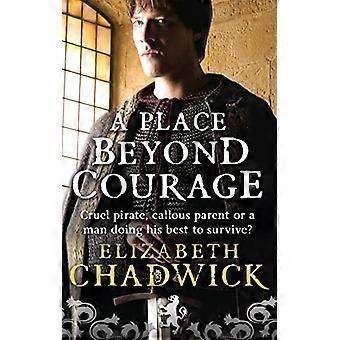 A Place Beyond Courage