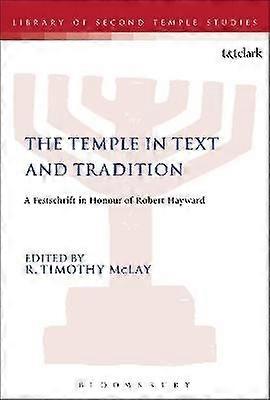 The Temple in Text and Tradition