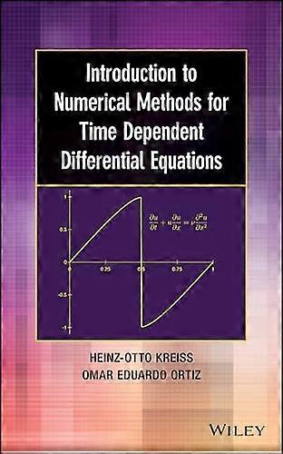 Introduction to Numerical Methods for Time Dependent Differential Equations