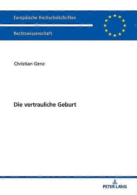 Die Vertrauliche Geburt by Christian Genz Paperback