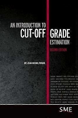 An Introduction to Cut-Off Grade Estimation