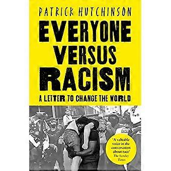 Tout le monde contre le racisme : une lettre pour changer le monde