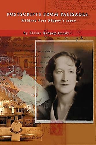 Postscripts aus Palisades: Mildred Post Rippeys Story
