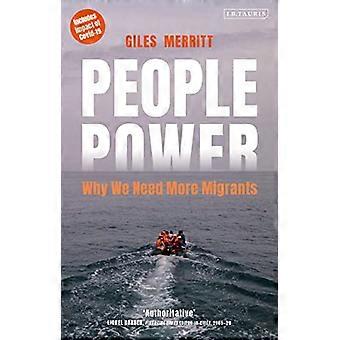Le pouvoir du peuple : pourquoi nous avons besoin de plus de migrants