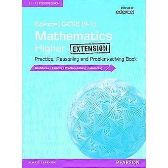 Edexcel GCSE (9 - 1) Matematiikka: suurempi laajennus käytännössä, päättely ja ongelmanratkaisu kirja: suurempi laajennus...