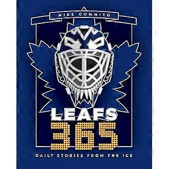 Leafs 365: Daily Stories from the Ice (Hockey 365)