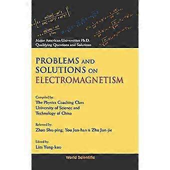 Problemer og løsninger innen elektromagnetisme: Kvalifiserende spørsmål og løsninger for PhD-kvalifisering ved store amerikanske universiteter (PhD-kvalifisering ved store amerikanske universiteter)