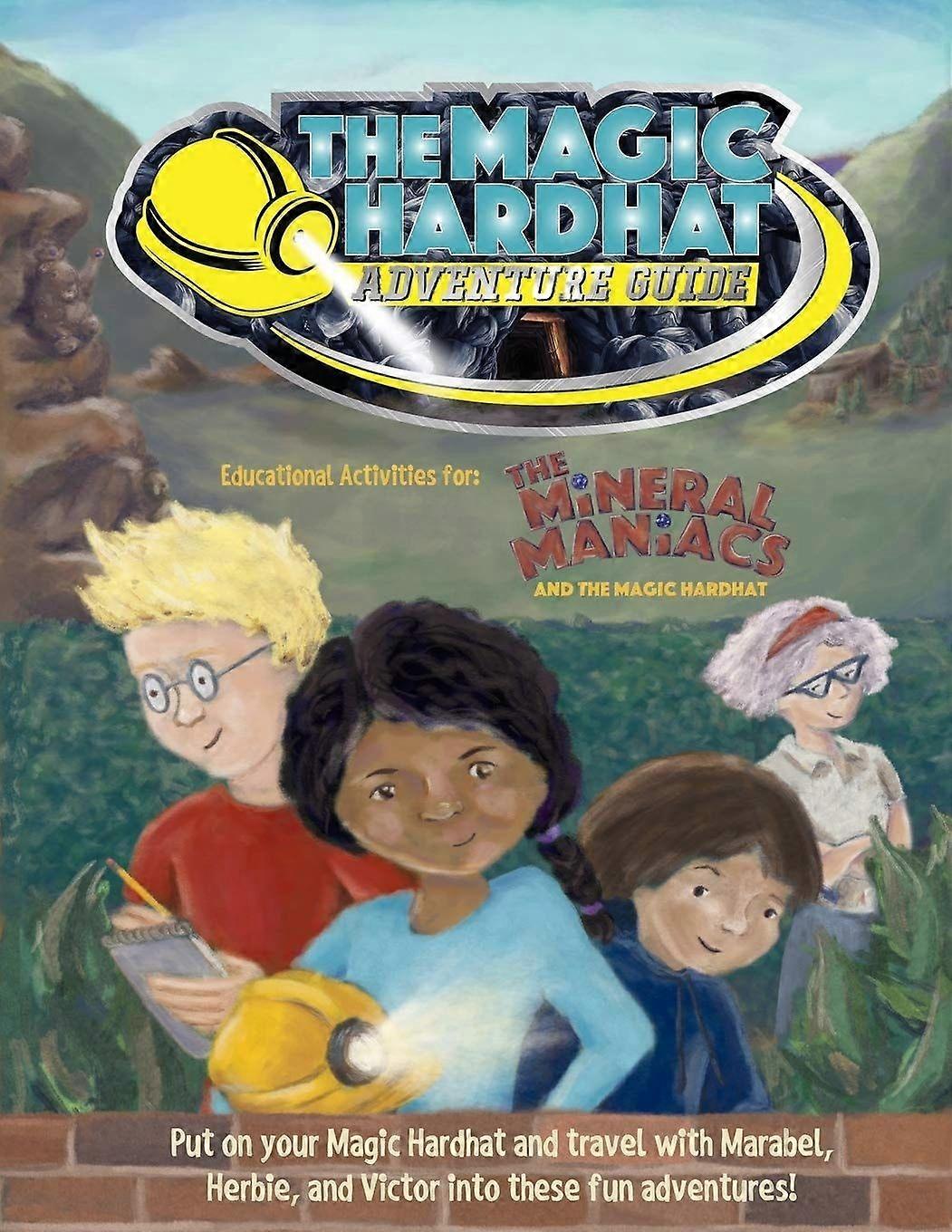 The magic hardhat adventure guide