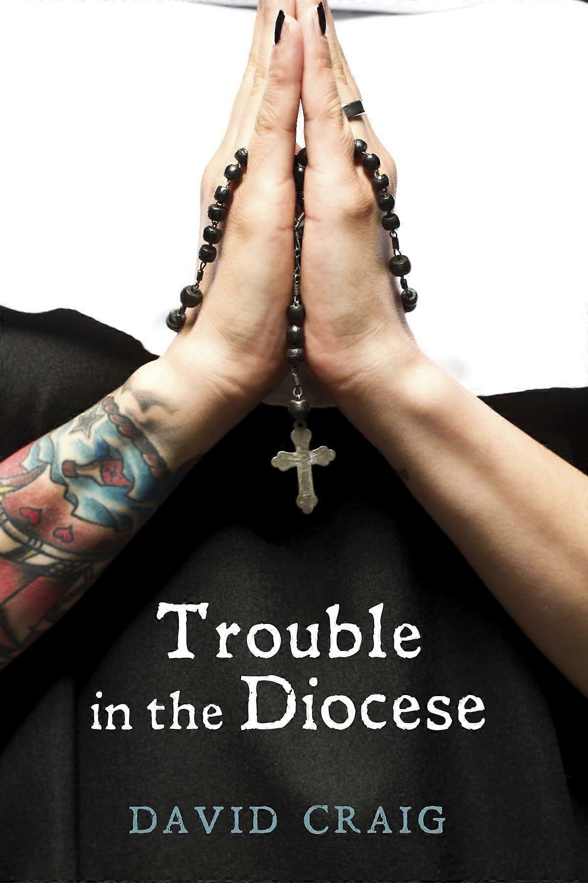 Trouble in the diocese