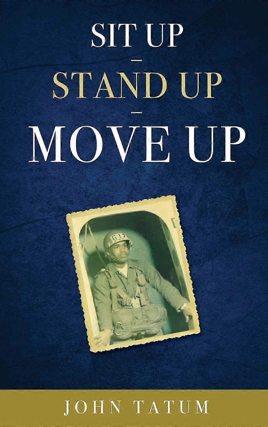 Sit up - stand up - move up