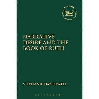 Narrative Desire And The Book Of Ruth - Stephanie Day Powell - Paperback - en Book