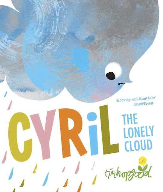Cyril The Lonely Cloud by Tim Hopgood Paperback