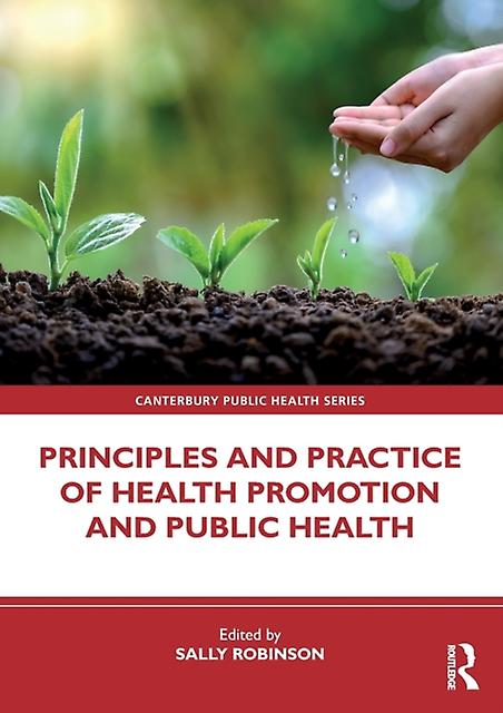 Principles And Practice Of Health Promotion And Public Health Paperback