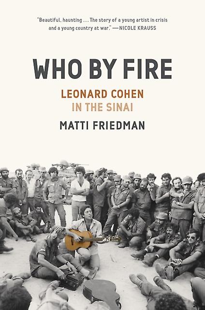Who By Fire by Matti Friedman Hardback Book