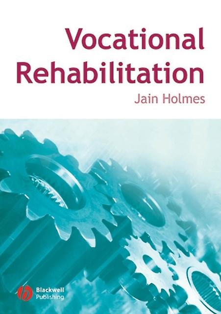 Vocational Rehabilitation by Holmes Paperback