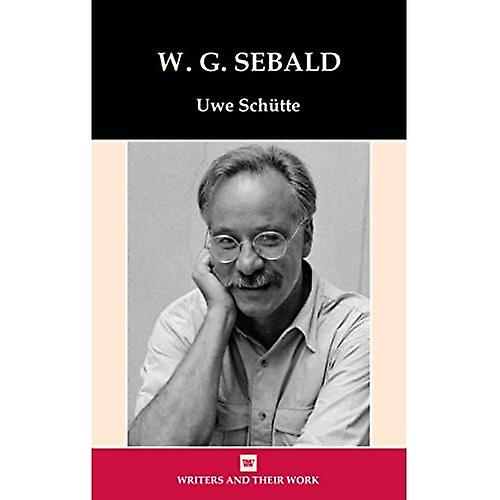 W.G. Sebald (Writers and their Work)